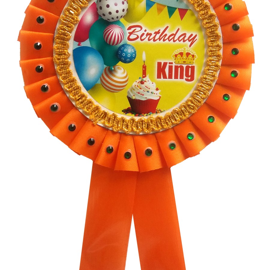 Birthday King Ribbon Badge Multi Color Design for Party Favor, Birthday Orange color with Stone work attached with Safety Pin